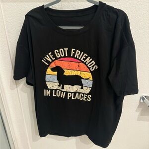 Dachshund Novelty T Shirt I’ve Got Friends in Low Places
